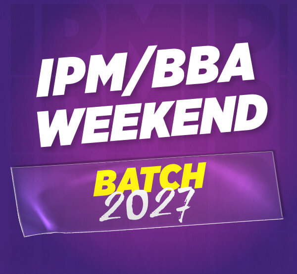 IPM/BBA 2027 Weekend Batch